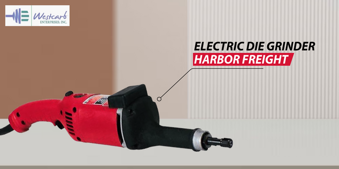 What Are Electric Die Grinders A Top Choice Among Power Tools?
